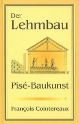 Der Lehmbau - Fran&ccedil;ois Cointereaux