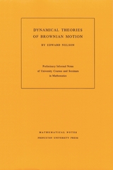Dynamical Theories of Brownian Motion - Edward Nelson