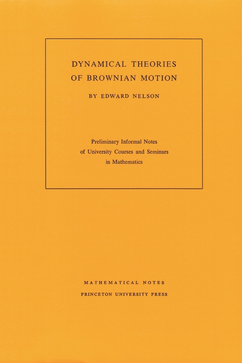 Dynamical Theories of Brownian Motion - Edward Nelson