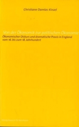 Von der &Ouml;konomik zur politischen &Ouml;konomie - Christiane Damlos-Kinzel