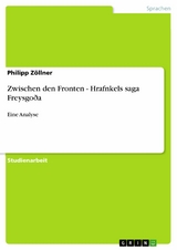 Zwischen den Fronten - Hrafnkels saga Freysgo&eth;a -  Philipp Z&ouml;llner