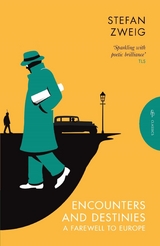 Encounters and Destinies - Stefan Zweig