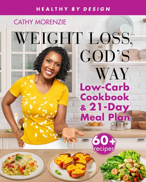 Weight Loss, God's Way - Cathy Morenzie