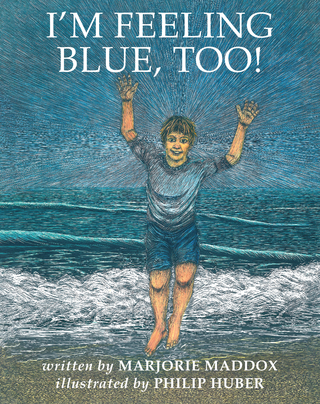 I’m Feeling Blue, Too!