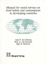 Manual for social surveys on food habits and Consumption in developing countries - Adel P den Hartog, Wija A van Staveren, Inge D Brouwer