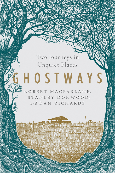 Ghostways - Robert Macfarlane, Stanley Donwood, Dan Richards