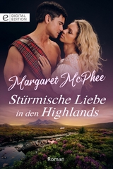St&uuml;rmische Liebe in den Highlands - Margaret McPhee