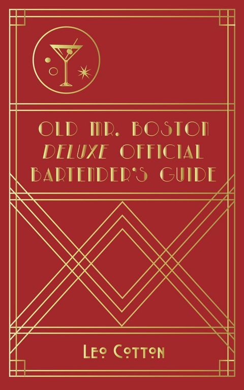 Old Mr. Boston Deluxe Official Bartender's Guide - Leo Cotton, Mr. Boston