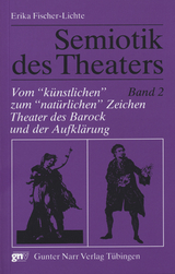 Semiotik des Theaters - Fischer-Lichte, Erika