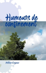 Humeurs de confinement - H&eacute;l&egrave;ne Cognac