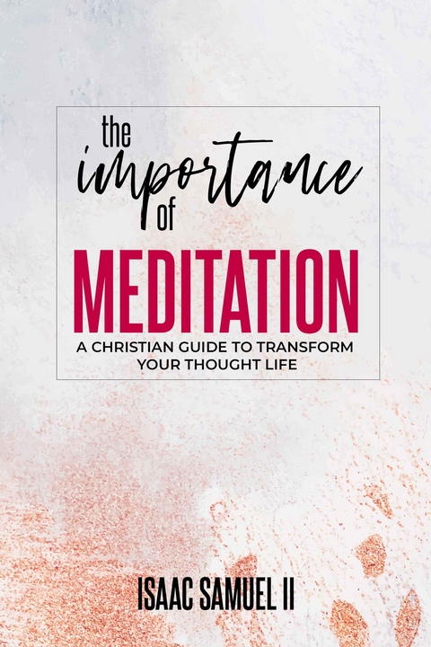 The Importance Of Meditation - Kebrina Robinson