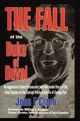 Fall of the Duke of Duval - John E Clark