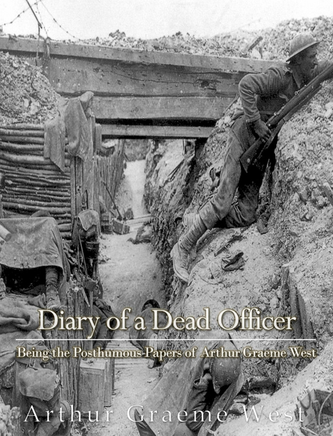 Diary of a Dead Officer -  Arthur Graeme West