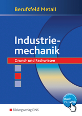 Berufsfeld Metall / Berufsfeld Metall - Industriemechanik - Klaus Hengesbach, Peter Hille, Fritz Koch, J&uuml;rgen Lehberger, Detlef M&uuml;ser, Georg Pyzalla, Walter Quadflieg, Werner Schilke, Johannes Schmidt