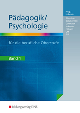 P&auml;dagogik/Psychologie f&uuml;r die Berufliche Oberschule - Ausgabe Bayern - Sophia Altenthan, Wilfried Gotthardt, Hermann Hobmair, Reiner H&ouml;hlein, Wilhelm Ott, Rosmaria P&ouml;ll, Sylvia Betscher-Ott