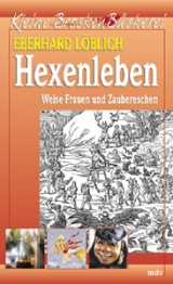 Hexenleben - Eberhard L&ouml;blich