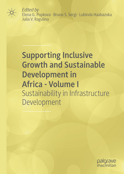 Supporting Inclusive Growth and Sustainable Development in Africa - Volume I - 