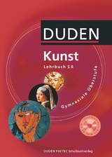 Duden Kunst - Sekundarstufe II - 11.-13. Schuljahr - Detlef Langermann, Simone Felgentreu, Karlheinz Nowald, Undine Lau-Franke, Sibylle Ehringhaus, Tamara Borkmann-Bierbach, Catrin Linderkamp
