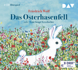 Das Osterhasenfell oder Eine lange Geschichte - Friedrich Wolf