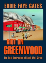 Riot on Greenwood - Eddie Faye Gates