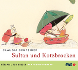Sultan und Kotzbrocken - Claudia Schreiber