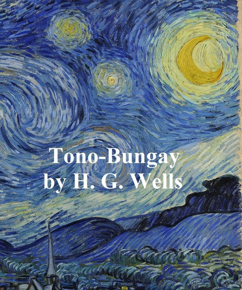 Tono-Bungay -  H. G. Wells