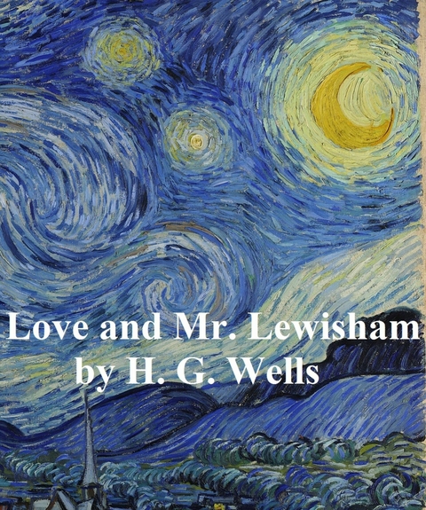 Love and Mr. Lewisham -  H. G. Wells