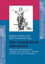 Das Verm&auml;chtnis annehmen - Brigitta Huhnke, Bj&ouml;rn Krondorfer
