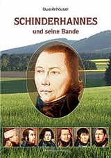 Schinderhannes und seine Bande - Uwe Anh&auml;user