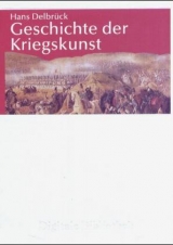 Geschichte der Kriegskunst - Hans Delbr&uuml;ck