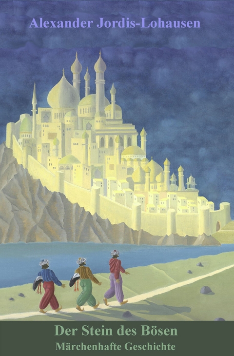 Der Stein des B&ouml;sen - Alexander Jordis-Lohausen