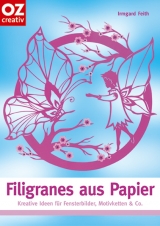Filgranes aus Papier - Irmgard Feith
