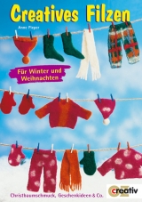 Creatives Filzen - Anne Pieper