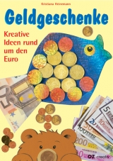 Geldgeschenke - Kristiana Heinemann
