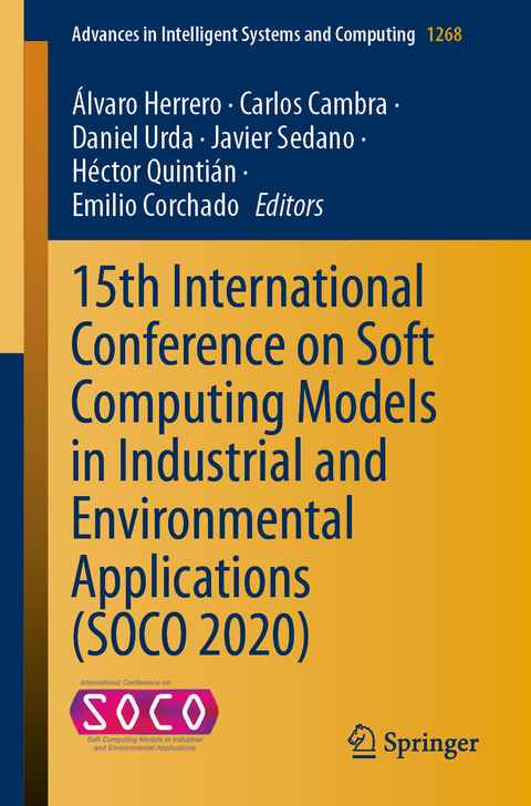 15th International Conference on Soft Computing Models in Industrial and Environmental Applications (SOCO 2020) - 