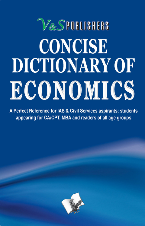 Concise Dictionary Of Economics -  Dr. Sudhir Dawra