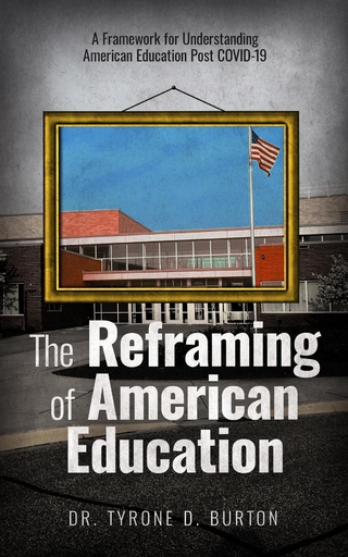 The Reframing of American Education