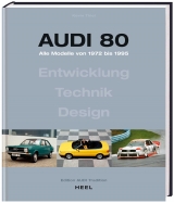 Audi 80 - Alle Modelle von 1972 bis 1995 - Kevin Thiel