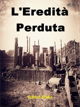 L''Eredit&agrave; Perduta -  Blake Robert
