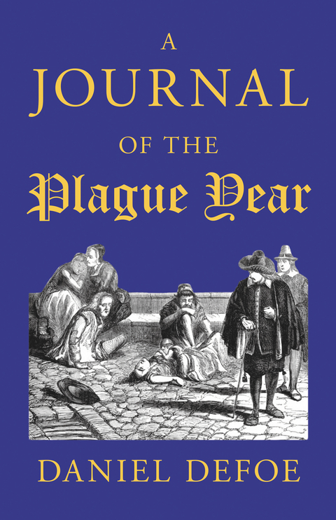 A Journal of the Plague Year - Daniel Defoe