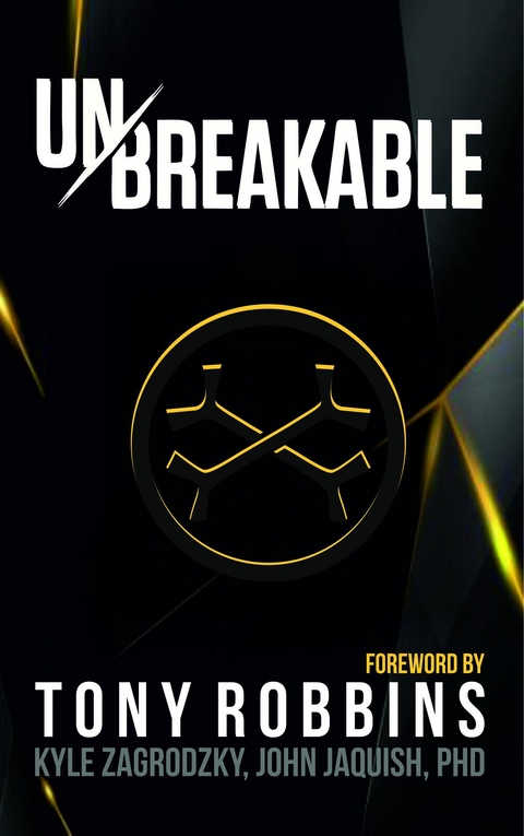 Unbreakable - Kyle Zagrodzky, John Jaquish
