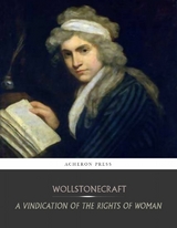 Vindication of the Rights of Woman -  Mary Wollstonecraft