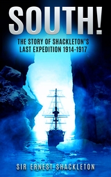 Story of Shackletons Last Expedition 1914-1917 -  Sir Ernest Shackleton