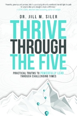 Thrive Through the Five - Jill Siler