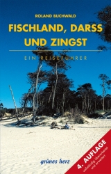 Reisef&uuml;hrer Fischland, Dar&szlig; und Zingst - Roland Buchwald