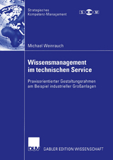 Wissensmanagement im technischen Service - Michael Weinrauch