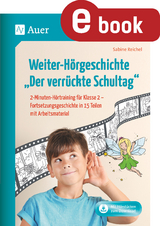Weiter-H&ouml;rgeschichte Der verr&uuml;ckte Schultag - Sabine Reichel