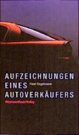 Aufzeichnungen eines Autoverk&auml;ufers - Harri Engelmann