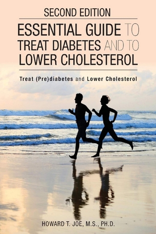 Essential Guide to Treat Diabetes and to Lower Cholesterol
