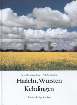 Hadeln, Wursten, Kehdingen - Bernd Schl&uuml;sselburg, Nik Schumann